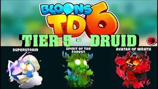 BTD6 - Druid tier 5 - comparison