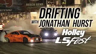 Holley LS Fest 2017 Drifting with Jonathan Hurst & His Nissan 350Z