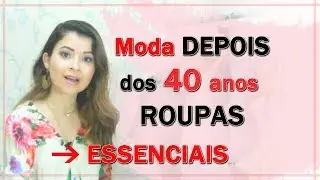 Moda depois dos 40 - Pe&ccedil;as Essenciais no Guarda Roupas I Blog da Le