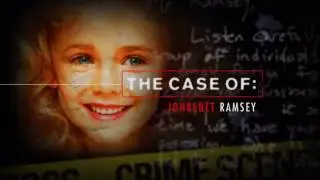 The Case of: JonBen&eacute;t Ramsey - Part 2
