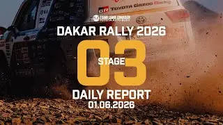 【TLC OFFICIAL】DAKAR RALLY 2026 DAILY REPORT〜STAGE03〜