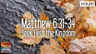 Matthew 6:31-34 (NKJV) Song 