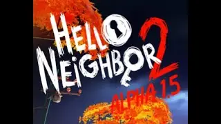 НАШЛИ ЛОМ////Hello neighbor 2 ALPHA 1.5