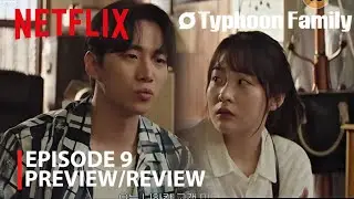 Typhoon Family 2025 K-Drama | Обзор 9 серии: Ли Джун Хо любит Ким Мин Ха | (английские субтитры)