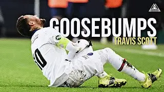Neymar Jr ● Goosebumps - Travis Scott ● Skills & Goals | HD