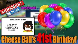 Cheese Ball Played with his Friends on his Birthday! Who won? - Monopoly Plus