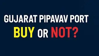 Gujarat Pipavav Port Ltd 🚢 | Future Growth, Stock Analysis | पोर्ट सेक्टर का चमकता सितारा? 🤨🤔