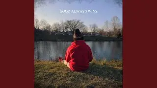 GOOD ALWAYS WINS