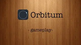 Orbitum [by Happymagenta] - HD Gameplay Trailer
