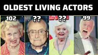 50 OLDEST LIVING ACTORS IN 2025 | Then And Now | Above 90 Or 100
