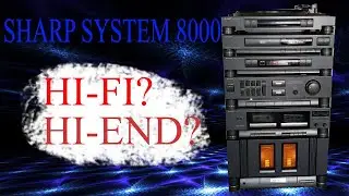 SHARP SYSTEM 8000/8200Н обзор музыкального центра