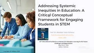 Addressing Systemic Inequities in Education: A Critical Conceptual Framework (2025 ICORE Keynote)
