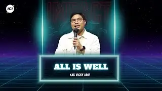 IMPACT YOUTH | 17.00 WIB | ALL IS WELL | VICKY ARIF SETIAWAN