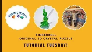Tinkerbell 3D Crystal Puzzle by Bepuzzled Tutorial