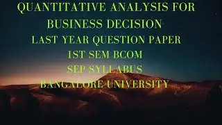 Quantitative analysis for business decision | QABD 1st sem bcom last year question paper 