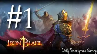 Iron Blade: Medieval Legends RPG PART 1 Gameplay Walkthrough - iOS/Android