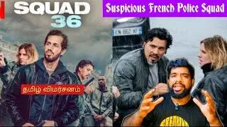 Squad 36 Movie Review in Tamil | Squad 36 Review in Tamil | Squad 36 Tamil Review | Netflix