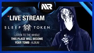 💙 SLEEP TOKEN LIVE STREAM - Listen to 
