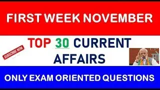 November 2019 Top 30 Current Affairs || November First Week Top Current Affairs in ENGLISH