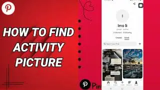 How To Find Activity Picture On Pinterest App