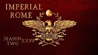 [S2E26] Imperial Rome | Мод Warband | Сенаторы, объединяйтесь!