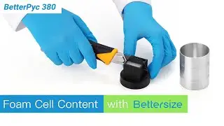 How to Operate BetterPyc 380 to Measure Foam Cell Content?