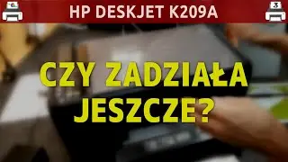 HP DESKJET K209A 🖨️ Czy zadziała jeszcze?