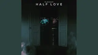 Half Love