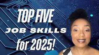 Top 5 Job Skills for 2025