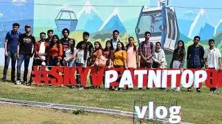 PICNIC VLOG  #1|| PATNITOP || MBBS|| GMC JAMMU