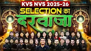 KVS NVS New Vacancy 2025 SELECTION का दरवाज़ा | KVS NVS Complete Preparation Strategy