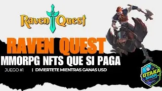 GANA CON NFTS 2026 | RAVEN QUEST UN MMORPG QUE SIGUE PAGANDO EN EL 2026 (SOLO PC)