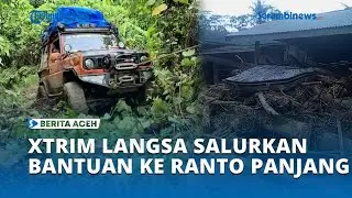 Menembus Desa Terisolir, Xtrim Langsa Salurkan Bantuan Ke Ranto Panjang
