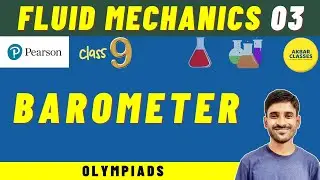 Class 9 Pearson IIT Foundation | Fluid Mechanics 03 | Barometer