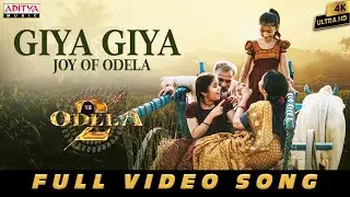 Giya Giya Video Song | Odela 2 | Tamannaah | Sampath Nandi | Ashok Teja | Ajaneesh Loknath | D Madhu
