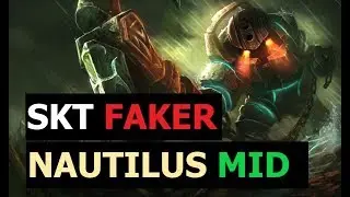 SKT T1 Faker Play Nautilus Mid Patch 9.7 S9 Ranked Korean Pro Replays