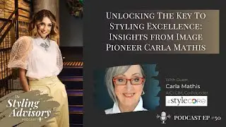 Unlocking The Key To Styling Excellence Insights from Image Pioneer Carla Mathis