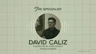 David Caliz: Curaduría institucional y los retos de una colección viva