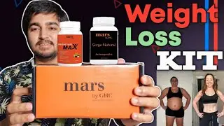Weight Loss Supplement | Mars By GHC Max Weight Loss Kit Review