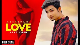 Lockdown Love - AYY JAY | VREN |