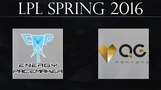 EPA vs QG - League Of Legends S6 Tournament LPL Spring 2016 Game 1