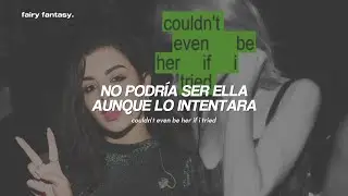 Charli xcx - Sympathy is a knife『sub. español + letra/ lyrics』