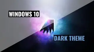 Personalize Windows 10 with Dark Theme 2019.