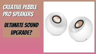 REVIEW (2025): Creative Pebble Pro Speakers. Features.