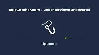 Pig Breeder : Job Interviews Uncovered