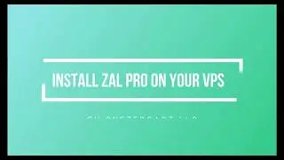 How To Install Zal Pro On Your Own VPS Server?
