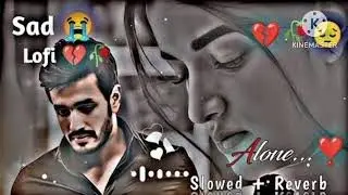 Heart Broken Sad Lofi Songs | Breakup Songs | Hindi Emotional Sad Songs | Alone ...