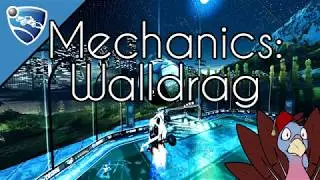 Rocket League Mechanics: Walldrag