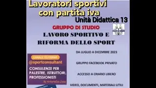 LAVORATORI SPORTIVI CON PARTITA IVA - UD. 13 - corso  lavoro sportivo e riforma dello sport