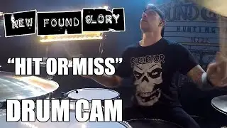 New Found Glory - Hit Or Miss Multi-Angle (Drum Cam)
